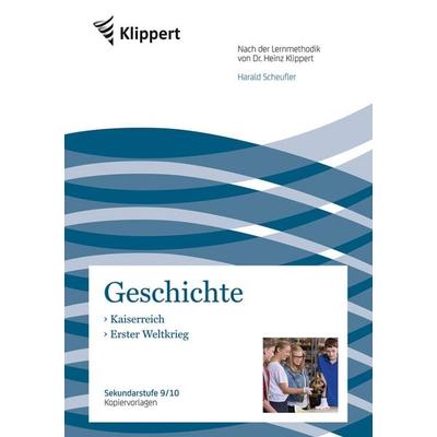 Kaiserreich - Erster Weltkrieg, Geheftet von Harald Scheufler, Klippert Verlag in der AAP Lehrerwelt GmbH, 978-3-403-09242-1