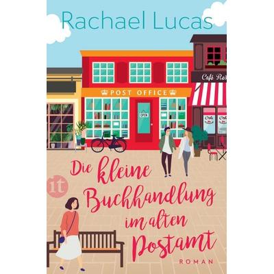 Die kleine Buchhandlung im alten Postamt, Taschenbuch von Rachael Lucas, Insel Verlag, 978-3-458-68200-4