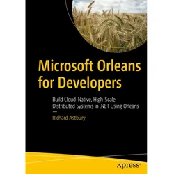 Microsoft Orleans for Developers, Fachbücher von Richard Astbury