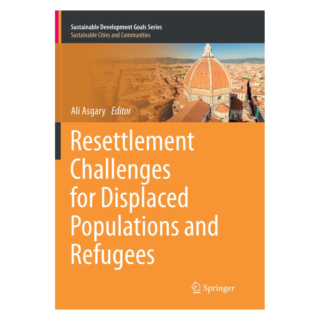 Springer Resettlement Challenges for Displaced Populations and Refugees (Englisch, Softcover, Ali Asgary) (56092924)