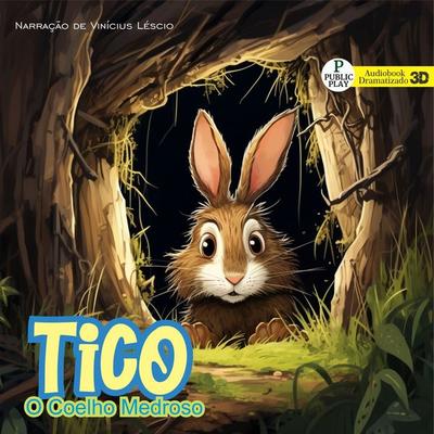 Tico o Coelho medroso - Vinícius Léscio, Audio, 4099995101010