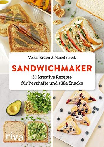 Volker Krüger - Sandwichmaker: 50 kreative Rezepte für herzhafte und süße Snacks - Preis vom 09.10.2026 07:28:09 h