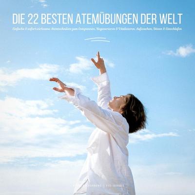 Atementspannung: Die 22 besten Atemübungen der Welt - Patrick Lynen,Jana Maria Schaefer, Audio, 4066339749061