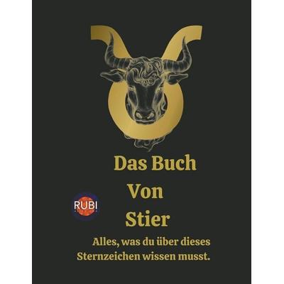Das Buch Von Stier, Taschenbuch von Rubi Astrólogas, Rubi Astrologa