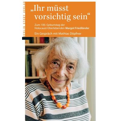 Ihr müsst vorsichtig sein, Taschenbuch von , Berlin Story Verlag GmbH, 978-3-95723-187-1
