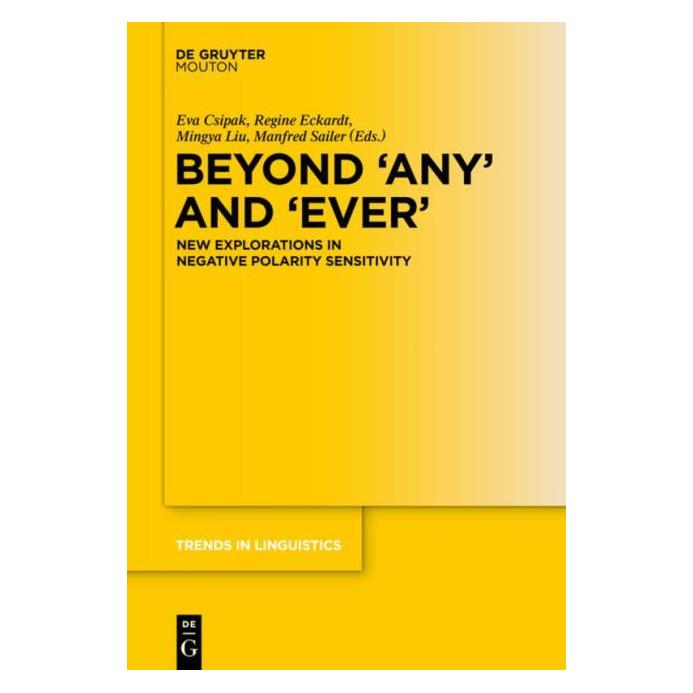 De Gruyter Beyond Ever and Any (Englisch, Hardcover, Eva Csipak, Manfred Sailer, Mingya Liu, Regine Eckardt) (67763340)