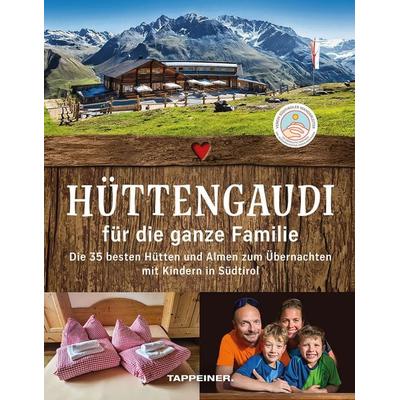 Hüttengaudi für die ganze Familie, Taschenbuch von , Athesia-Tappeiner Verlag