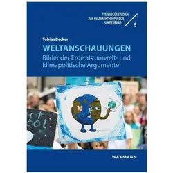 Weltanschauungen, Fachbücher von Tobias Becker