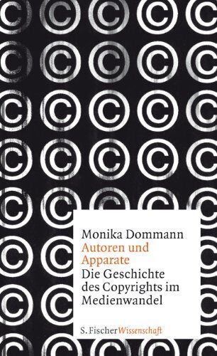 Monika Dommann - Autoren und Apparate: Die Geschichte des Copyrights im Medienwandel - Preis vom 09.10.2026 07:28:09 h