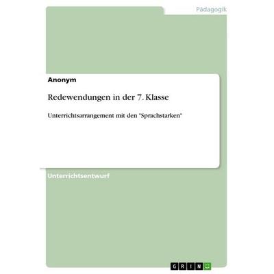 Redewendungen in der 7. Klasse, Taschenbuch von Anonymous, GRIN, 978-3-668-16145-0