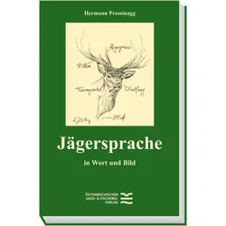 Jägersprache, Ratgeber von Hermann Prossinagg