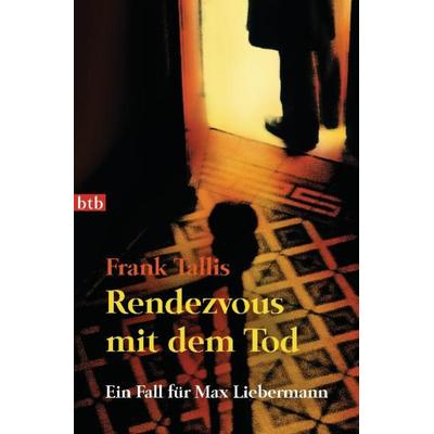 Rendezvous mit dem Tod / Ein Fall für Max Liebermann Band 5, Taschenbuch von Frank Tallis, btb, 978-3-442-74048-2