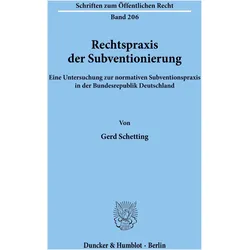 Rechtspraxis der Subventionierung., Fachbücher von Gerd Schetting