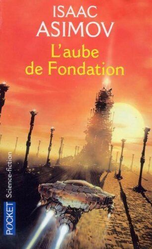 Isaac Asimov - Le cycle de la Fondation. Vol. 2. L'aube de fondation - Preis vom 17.10.2026 19:25:27 h