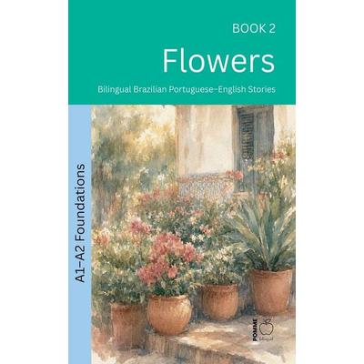 Flowers, Taschenbuch von Pomme Bilingual, Pomme Bilingual
