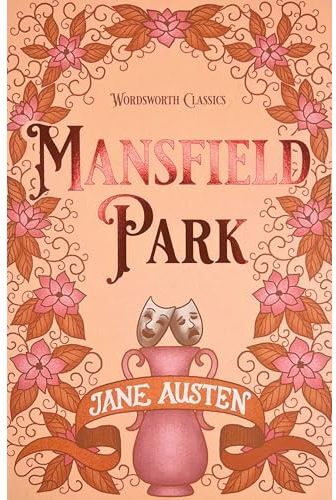 Wordsworth Editions Mansfield Park (Wordsworth Classics)