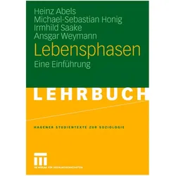 Lebensphasen, Fachbücher von Ansgar Weymann, Michael-Sebastian Honig, Heinz Abels, Irmhild Saake