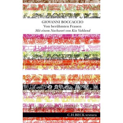 Von berühmten Frauen, Gebundene Ausgabe von Giovanni Boccaccio, C.H. Beck