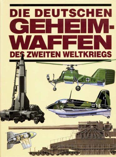 Roger Ford - Die deutschen Geheimwaffen des Zweiten Weltkriegs - Preis vom 14.10.2026 23:07:16 h
