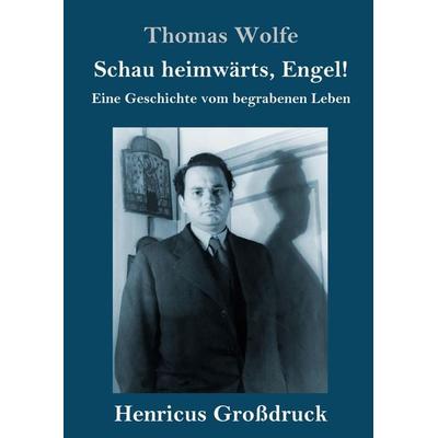 Schau heimwärts, Engel (Großdruck), Gebundene Ausgabe von Thomas Wolfe, Bod, 978-3-8478-3149-5