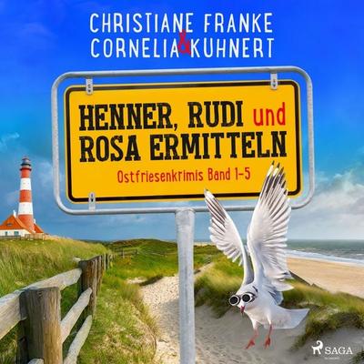 Henner, Rudi und Rosa ermitteln: Ostfriesenkrimis Band 1-5 (Nur bei uns!) - Christiane Franke,Cornelia Kuhnert, Audio, 9788727151991