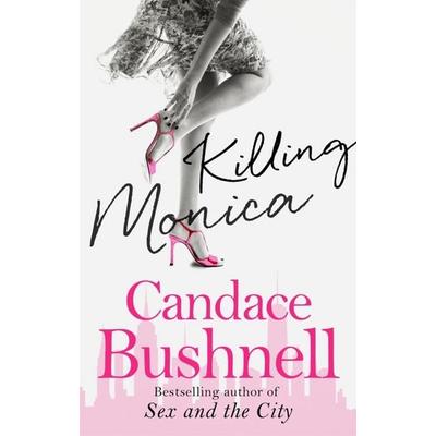 Killing Monica, Taschenbuch von Candace Bushnell, Little, Brown Books for Young Readers