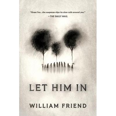 Let Him in, Taschenbuch von William Friend, Sourcebooks Inc, 978-1-72829-513-8