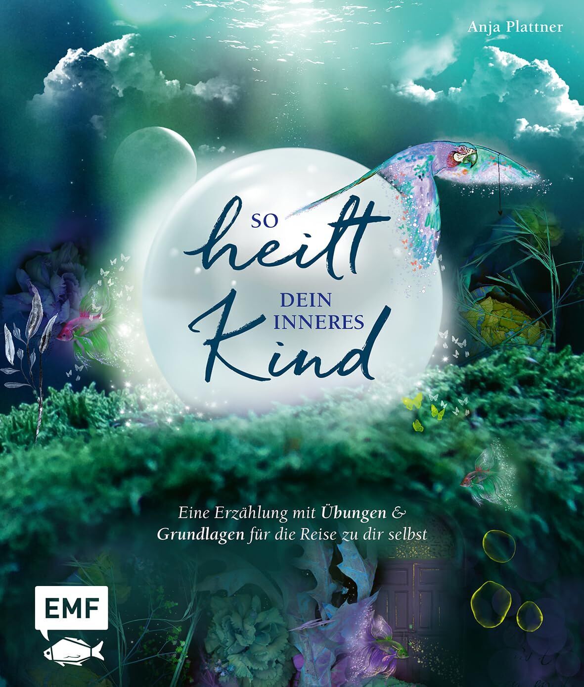 Anja Plattner - So heilt dein inneres Kind - Preis vom 09.10.2026 07:28:09 h