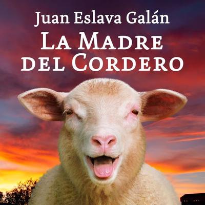 La madre del cordero - Juan Eslava Galán, Audio, 9789152127155