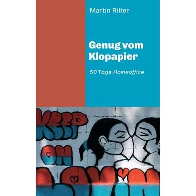 Genug vom Klopapier, Taschenbuch von Martin Ritter, Buchschmiede, 978-3-99110-545-9