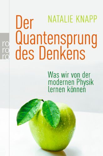 Natalie Knapp - Der Quantensprung des Denkens: Was wir von der modernen Physik lernen können - Preis vom 06.10.2026 07:26:00 h