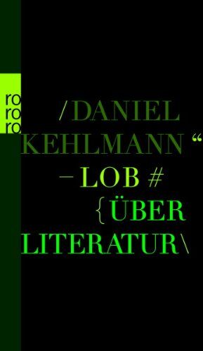 Daniel Kehlmann - Lob: Über Literatur - Preis vom 07.10.2026 11:45:10 h