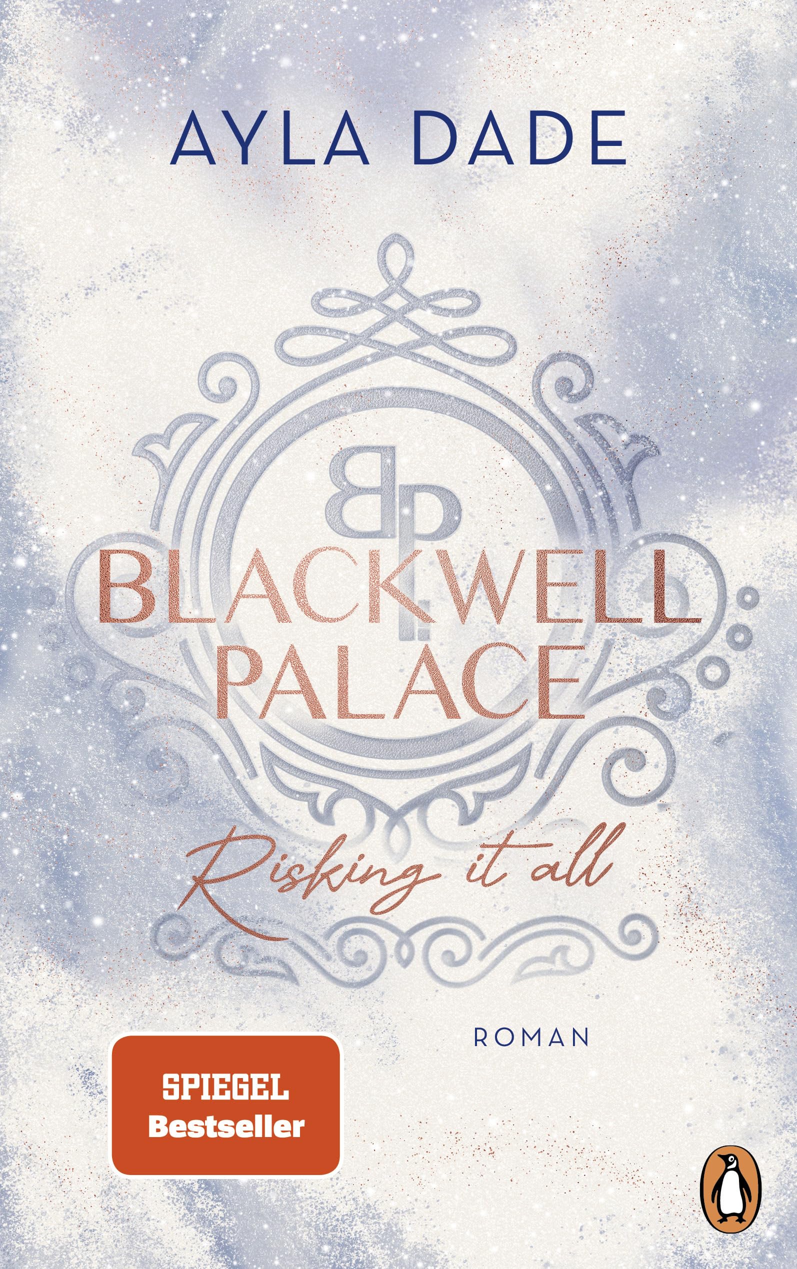 Ayla Dade - Blackwell Palace. Risking it all: Roman. Die Bestsellerreihe voller Spice, Glamour und Intrigen (Die Frozen-Hearts-Reihe, Band 1) - Preis vom 05.10.2026 03:47:11 h