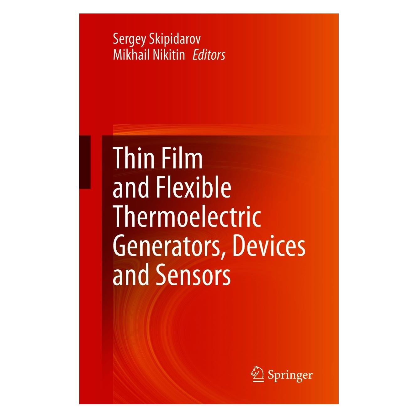 Springer Thin Film and Flexible Thermoelectric Generators, Devices and Sensors (Englisch, Hardcover, Mikhail Nikitin, Sergey Skipidarov) (9783030458614)