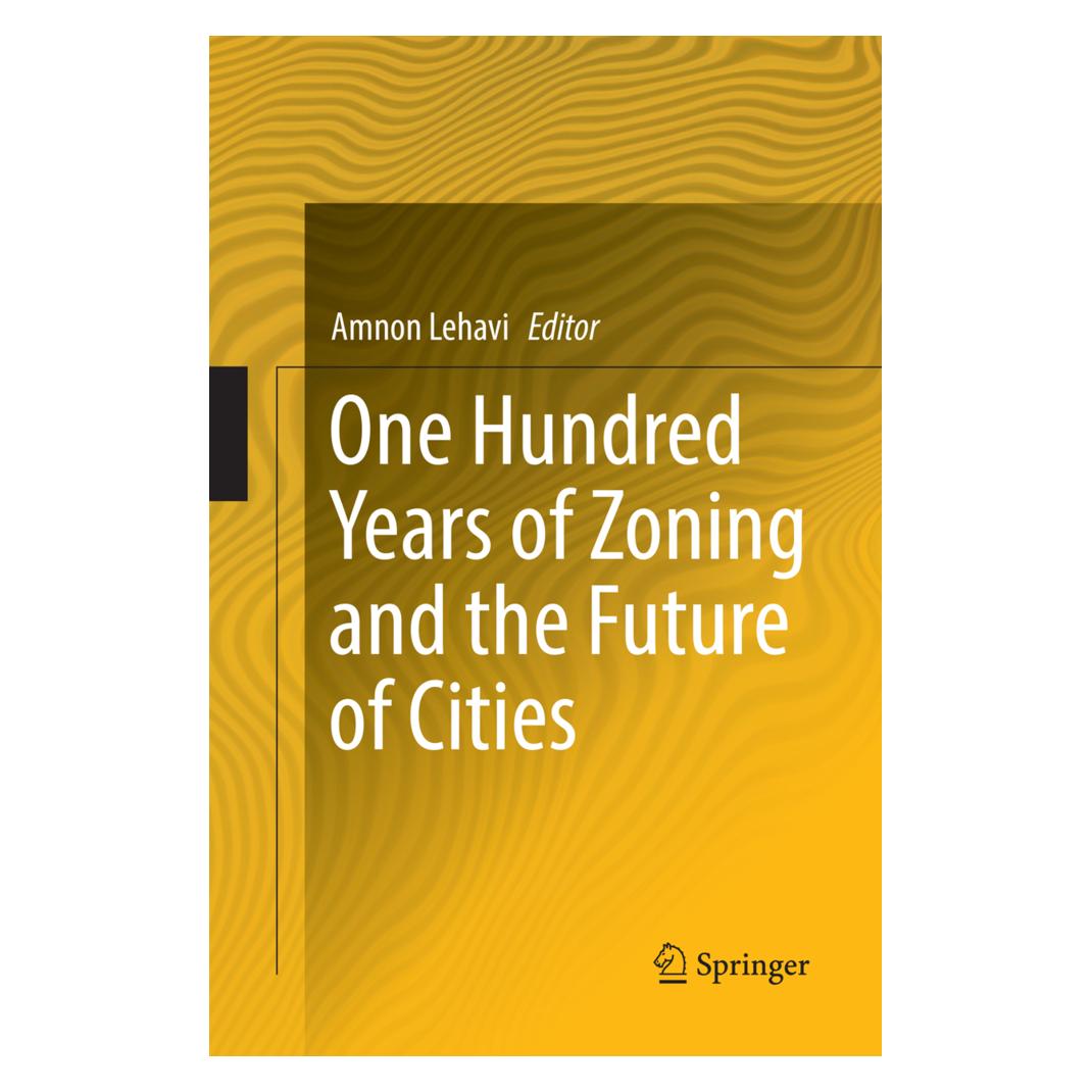 Springer One Hundred Years of Zoning and the Future of Cities (Englisch, Softcover, Amnon Lehavi) (56052777)