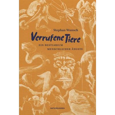 Verrufene Tiere, Gebundene Ausgabe von Stephan Wunsch, Matthes & Seitz, 978-3-7518-4000-2