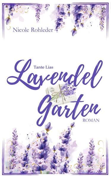 Nicole Rohleder - Tante Lias Lavendelgarten (Outback Angel - Sunrise) - Preis vom 06.10.2026 07:26:00 h