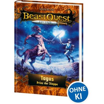 Beast Quest Legend (Band 4) - Tagus, Prinz der Steppe, Gebundene Ausgabe von Adam Blade, Loewe, 978-3-7432-0275-7