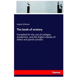The book of oratory, Schulbücher von Angela Gillespie