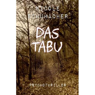 Das Tabu, Taschenbuch von Nicole Schumacher, Epubli, 978-3-7485-2349-9