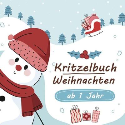 Kritzelbuch Weihnachten ab 1 Jahr, Taschenbuch von Anne Dreams, Epubli, 978-3-8187-2513-6