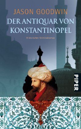 Jason Goodwin - Der Antiquar von Konstantinopel: Historischer Kriminalroman - Preis vom 02.10.2026 23:42:20 h
