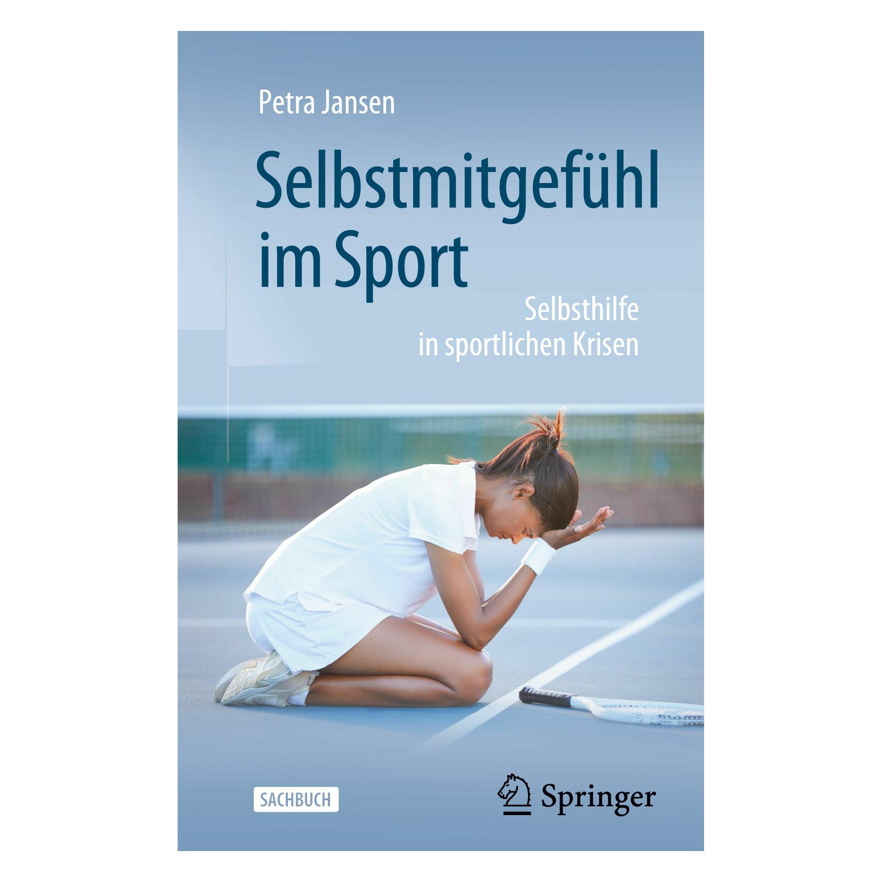 Springer Selbstmitgefühl im Sport (Deutsch, Softcover, Petra Jansen) (42267669)
