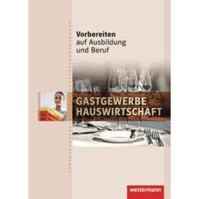 Vorbereiten auf Ausbildung und Beruf, Gebundene Ausgabe von Katrin Hecker,Okka Rascher,Sabine Rehak,Martina Stephan, Westermann Schulbuchverlag,