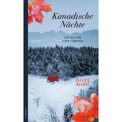 Kanadische Nächte, Taschenbuch von Giles Blunt, Kampa Verlag, 978-3-311-12102-2