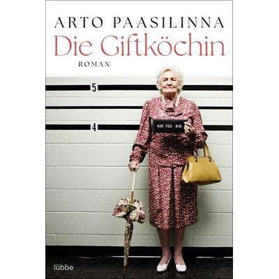Die Giftköchin, Taschenbuch von Arto Paasilinna, Lübbe
