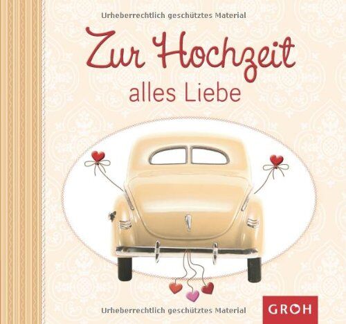 Zur Hochzeit alles Liebe - Preis vom 17.10.2026 19:25:27 h