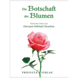 Die Botschaft der Blumen, Ratgeber von Omraam Mikhael Aivanhov