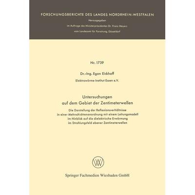 Untersuchungen auf dem Gebiet der Zentimeterwellen, Taschenbuch von Egon Eickhoff, VS Verlag für Sozialwissenschaften, 978-3-663-06505-0