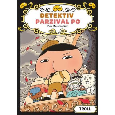 Detektiv Parzival Po (4) - Der Meisterdieb, Gebundene Ausgabe von Troll, dtv, 978-3-423-64107-4